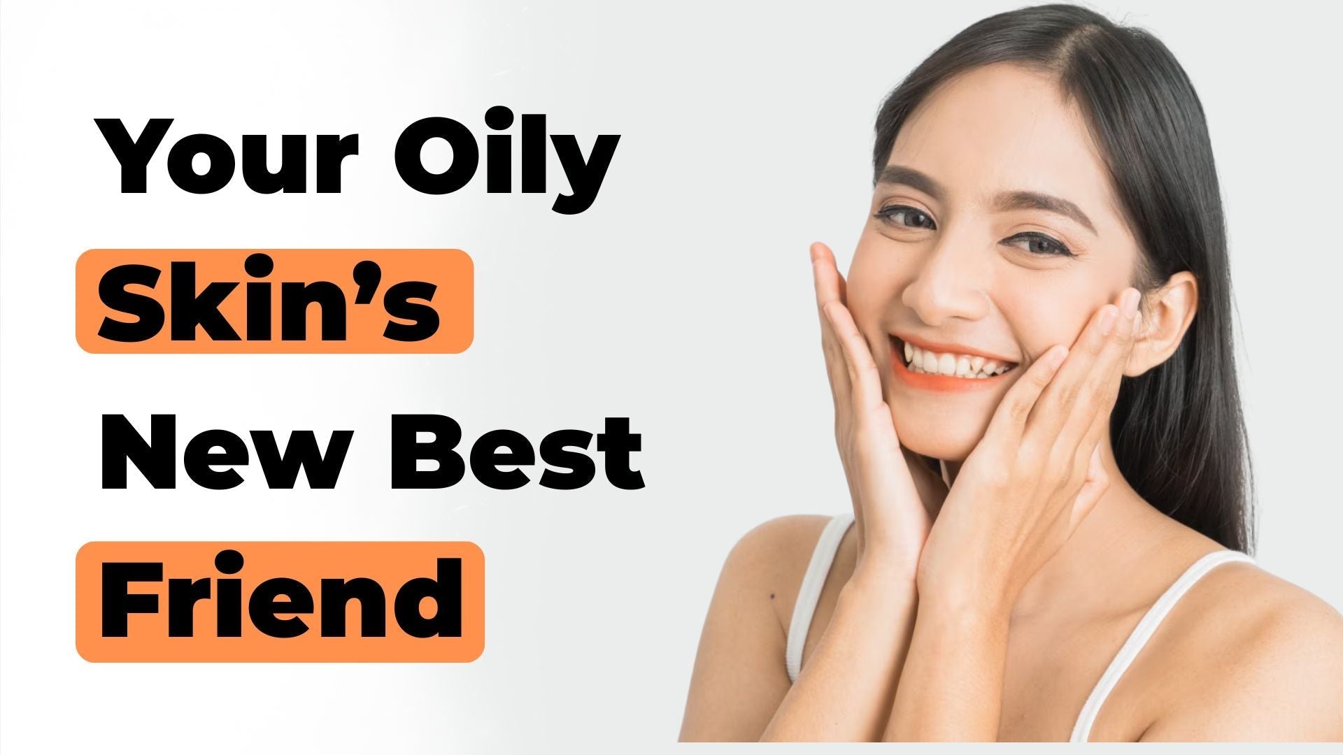 Your Oily Skin’s New Best Friend