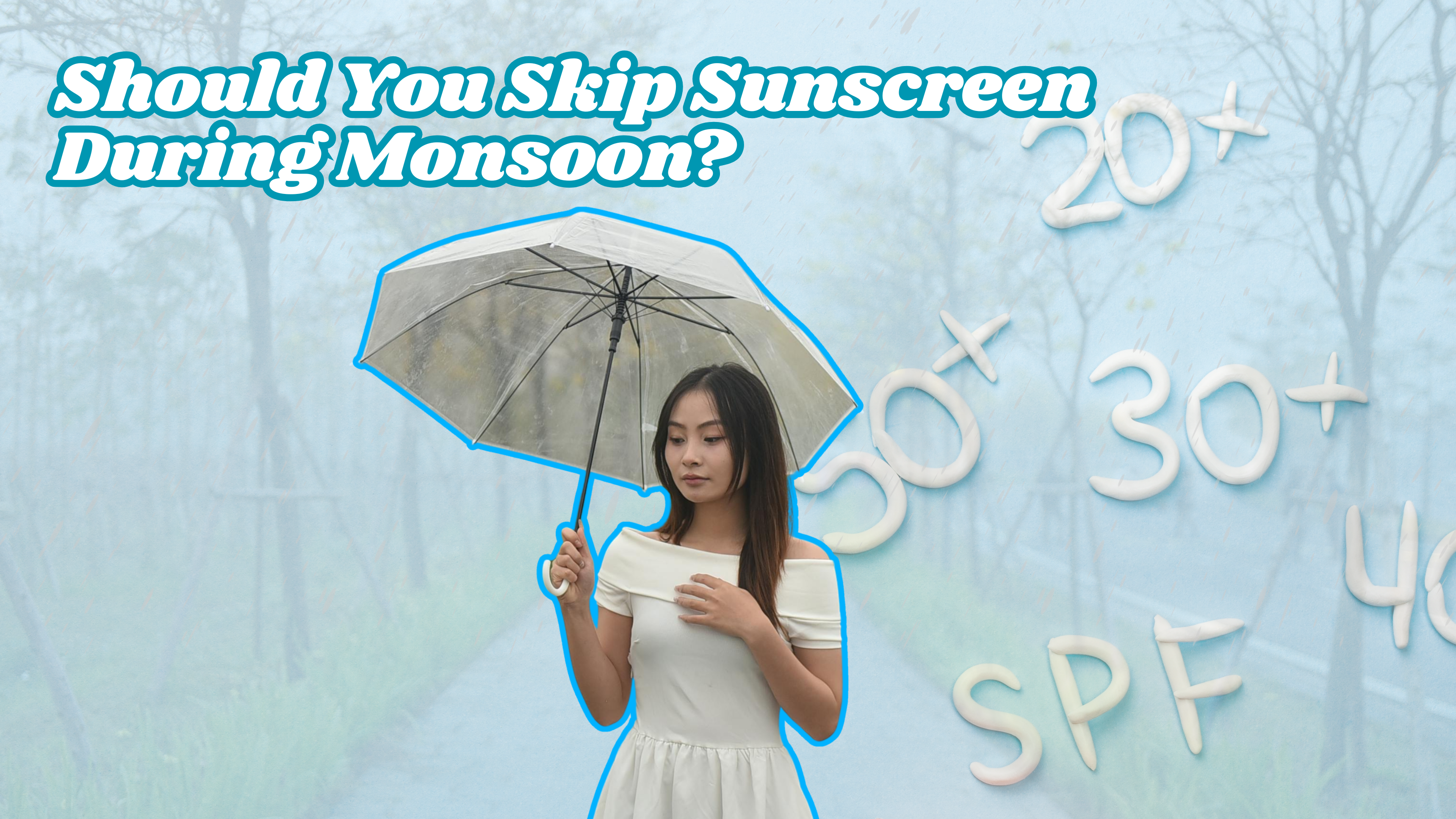 Should You Skip Sunscreen During Monsoon?
